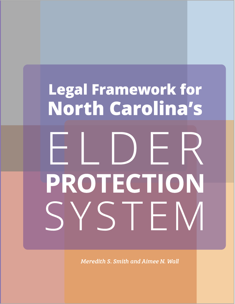 Legal Framework for North Carolina’s Elder Protection System