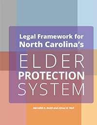 Legal Framework for North Carolina's Elder Protection System